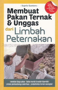 Image of Membuat pakan ternak & unggas dari limbah peternakan