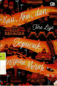 Image of Kau, Aku dan Sepucuk Angpau Merah