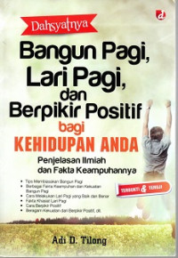 Image of Dahsyatnya Bangun Pagi, Lari Pagi, dan Berpikir Positif bagi Kehidupan Anda