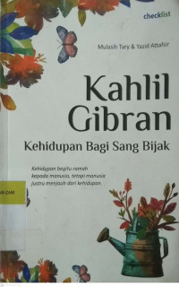 Image of Kahlil Gibran Kehidupan Bagi Sang Bijak